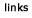 links